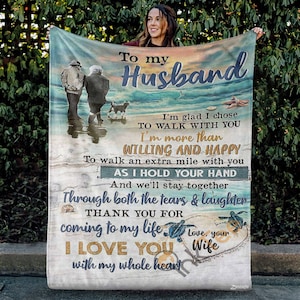To My Husband, I&#39;m Glad I Chose, Willing And Happy, Customized Name, Personalized Blanket, Gifts For Husband From Wife