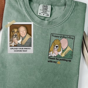 Custom Embroidered Dog Dad Shirt, Custom Dog Dad Shirt, Comfort Colors, Father's Day Gift - Personalized Dad Shirt, Embroidered Photo Shirt