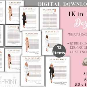 May include: A digital download of 12 different designs for a 1K in 100 Days challenge. Each design features a woman in a different outfit and a grid with 100 squares. The text "1K in 100 Days" is at the top of each design. The text "What's Included?" is at the top of the page. The text "12 different designs of the challenge" is below the text "What's Included?" The text "A4 & 8.5 x 11 inch" is at the bottom of the page.