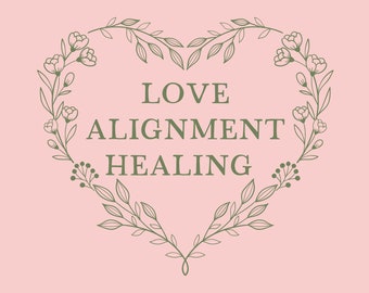 Love Alignment Healing