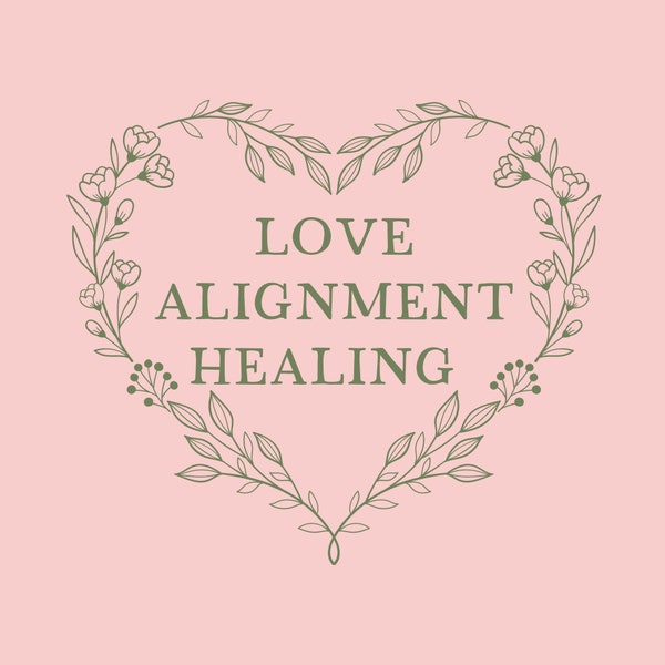 Love Alignment Healing