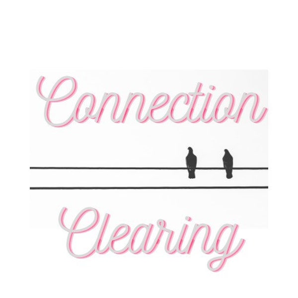 Clairvoyant Connection Clearing Plus