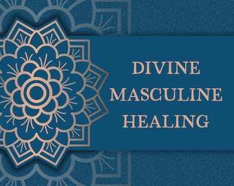 Divine Masculine Healing