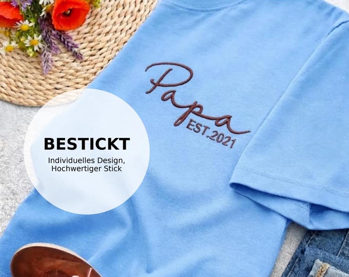 Personalisiertes Väter Geschenk Papa T-Shirt bestickt mit Name & Jahr – Vatertag Geschenk  Werdender Papa Ankündigung – Mama Oma Opa Shirt