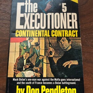 May include: The Executioner #5: Continental Contract by Don Pendleton paperback book cover. The cover features a dramatic scene with men in suits holding guns. The background is a dark, shadowy room.
