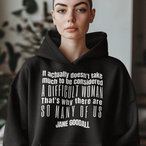 Jane Goodall Quote Hoodie