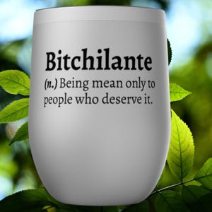 Bitchilante Tumbler