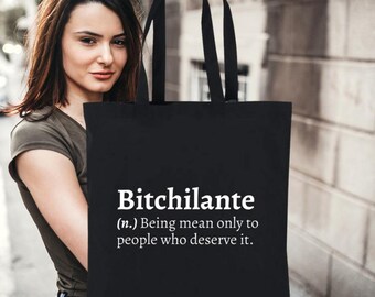 Bitchilante Definition Tote