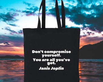 Janis Joplin Quote Tote