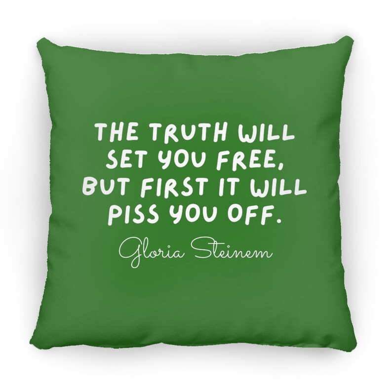 Gloria Steinem Quote Throw Pillow Kelly Green