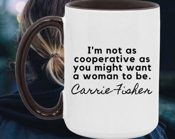 Carrie Fisher Quote Mug