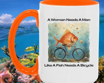 Una mujer necesita a un hombre como un pez necesita una bicicleta