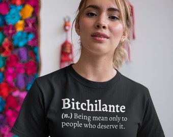 Bitchilante Definition T-Shirt