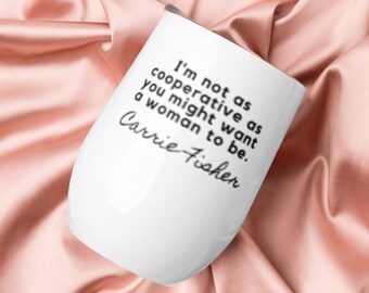 Carrie Fisher Quote Tumbler
