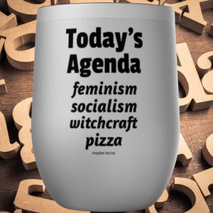 Today&#39;s Agenda Feminist Tumbler