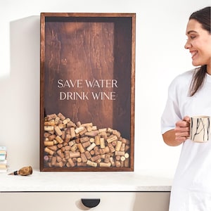 Wine Cork Collector Box,  Wine Cork Frame Futniture, Wine Lover Gift Idea, Save Water Drink Wine Sign, Custom Wine Cork Holder Big Size