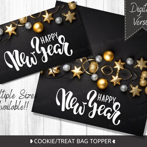 Happy New Year Cookie Toppers | New Year Bag Toppers | Treat Bag Toppers | New Years Treats | Holiday Goodie Bags | Digital File