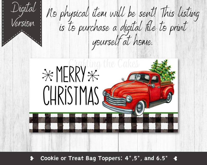 May include: A printable digital design for a cookie or treat bag topper featuring a red vintage pickup truck carrying a Christmas tree with the text "Merry Christmas" in black lettering on a white background with a black and white buffalo plaid pattern.