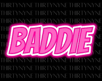 Baddie PNG, Pink Glow Baddie Digital Design, Baddie Design Transparent Background, Sublimation Design