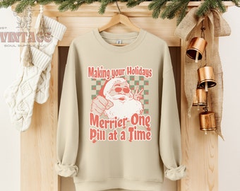 Making Your Holidays Merrier One Pill at a Time Pharmacy Sweatshirt, Pharmacist Gift, Pharmacy Tech Holiday Sweater, Pharmacy Student