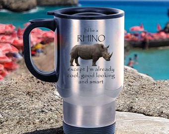 Rhino Mug, Rhinoceros Gift, Rhino Gifts for Women, for Men, Rhino Themed Things for Fathers Day, Funny Mugs for Work, I'd Be a Rhino but