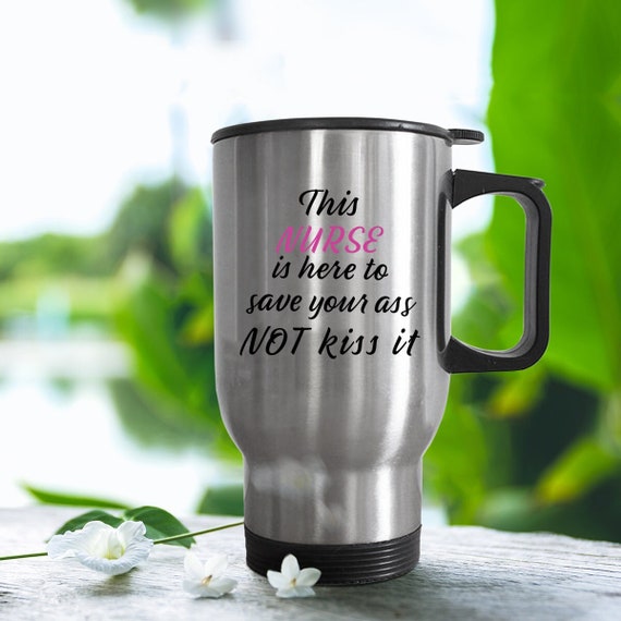 Nurse Travel Mug, Nurse Gifts Under 20 Dollars, Fun Inexpensive