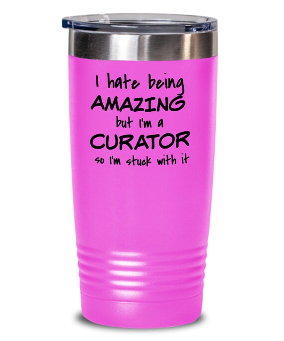 Curator Tumbler, Museum Curator Gifts, Gifts for Coworkers Under