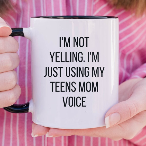 Mom of teens, mom of teenager, mom gifts mothers day, gifts for mom from child, funny mom mug, mother gifts from kids, I'm not yelling