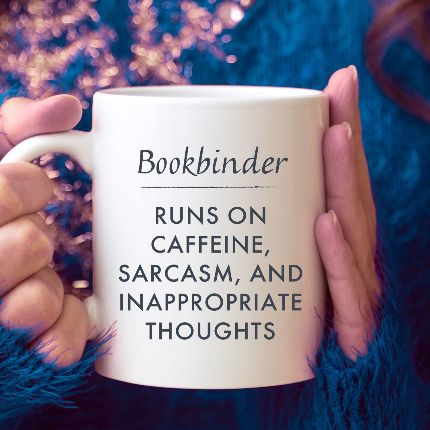 Surprise Bookbinder Gifts  Don't Trust a Bookbinder That Doesn't  Graduation Gifts  Two Tone 11oz Mug For Bookbinder from Boss  Bookbinding  Book b - 2