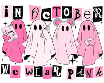 In October We Wear Pink PNG SVG, Halloween Boo Svg, Pink Halloween png, Cute Pink Ghost Svg, Mean Girls Halloween, Boo Book Halloween Png