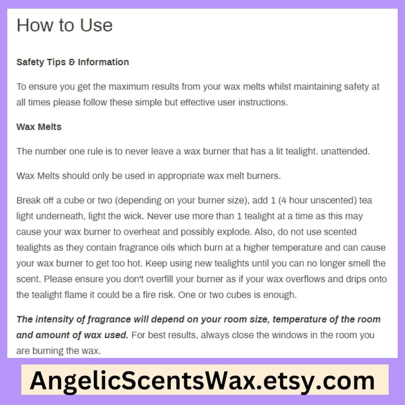 May include: A white informational document titled How to Use, providing safety tips for wax melts. It instructs users to never leave a lit tealight unattended, use appropriate burners, and avoid scented tealights. The URL AngelicScentsWax.etsy.com is at the bottom.