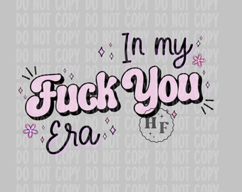 F U Era Digital Download, PNG, SVG