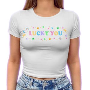 Lucky You Crop Top | Fitted Graphic Top | Lucky Irish Charms Y2K Baby Tee | Rainbow Gift For Girlfriend | St Patricks Day Gift For Her