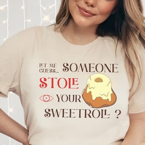 Sweet roll T-shirt | Stole Your Sweetroll | Tamriel Foodie Sweets Lover, Medieval trendy sweatshirt | perfect gamer gifts
