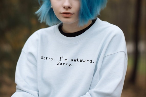 Awkward Sweatshirt - Embroidered Introvert Shirt for the antisocial crew, anxiety sweatshirt | *White thread* funny shirt, nerdy gifts