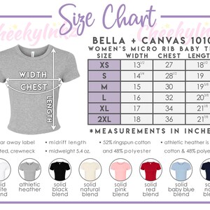 May include: A size chart for a Bella + Canvas 1010 micro rib baby tee, featuring a grey t-shirt graphic with width, chest, and length labels. A table lists sizes XS to 2XL with measurements in inches. Eight color swatches are shown at the bottom.
