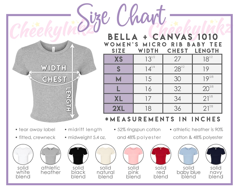 May include: A size chart for a Bella + Canvas 1010 micro rib baby tee, featuring a grey t-shirt graphic with width, chest, and length labels. A table lists sizes XS to 2XL with measurements in inches. Eight color swatches are shown at the bottom.