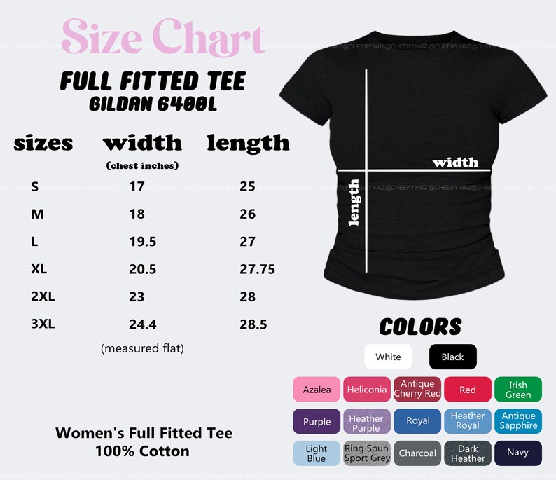May include: A size chart for a Gildan 6400L full fitted tee, displaying a black t-shirt silhouette with width and length indicators. A table lists sizes S through 3XL with corresponding measurements in inches, alongside a color palette chart.