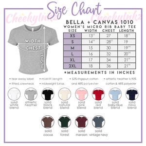 May include: A size chart for a Bella + Canvas 1010 micro rib baby tee, featuring a grey t-shirt illustration with width, chest, and length arrows. A table lists measurements in inches for sizes XS to 2XL. Color swatches show available fabric options.