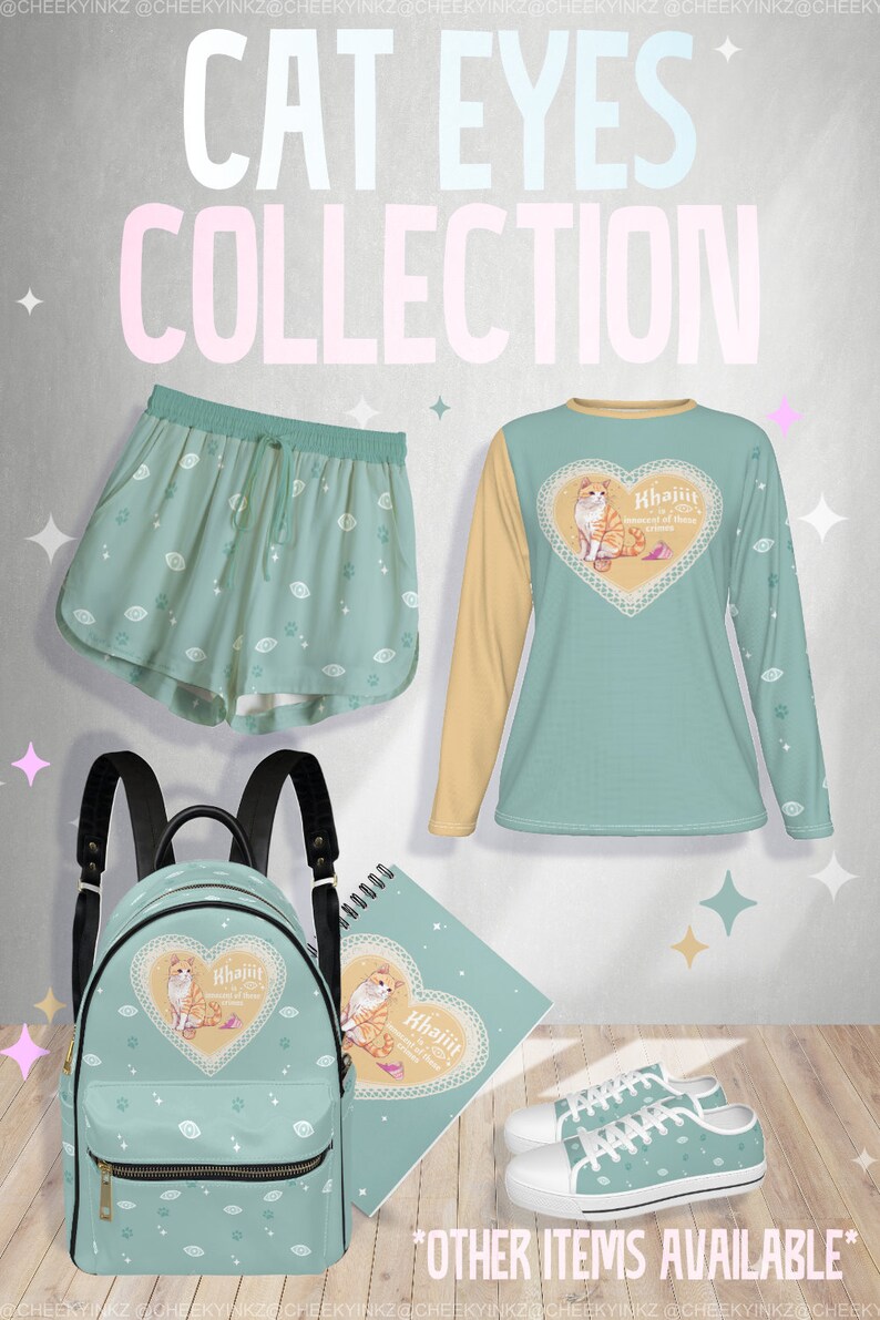 May include: A teal blue and yellow cat eye themed clothing collection featuring a long-sleeved shirt, shorts, a backpack, a notebook, and sneakers. The shirt, backpack, and notebook all feature a heart with a cat inside and the text "Khajiit,  Master of Thieves,  Meow!" The shorts and sneakers have a repeating pattern of cat eyes.