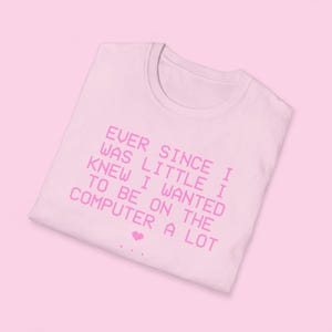 Cybercore Nerd Shirt | Cute CUSTOM Top | Webcore Graphic Y2K Tee | Gift For Girlfriend | Computer Geek Funny Gamer Girl Gift For Her Light Pink