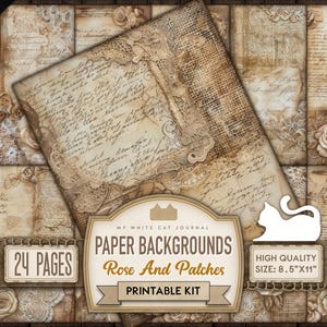 Puede incluir: Un kit de fondo de papel imprimible con 24 páginas con una estética vintage. Las páginas incluyen texto escrito a mano, patrones de encaje y elementos florales en tonos marrones, beige y blanco. El kit se titula "Rose and Patches" y tiene un tamaño de 8,5 pulgadas por 11 pulgadas.