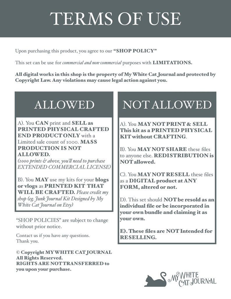 May include: Terms of use for a digital printable craft kit. The text explains what is allowed and not allowed when using the kit. The text includes information about commercial use, mass production, redistribution, and reselling.