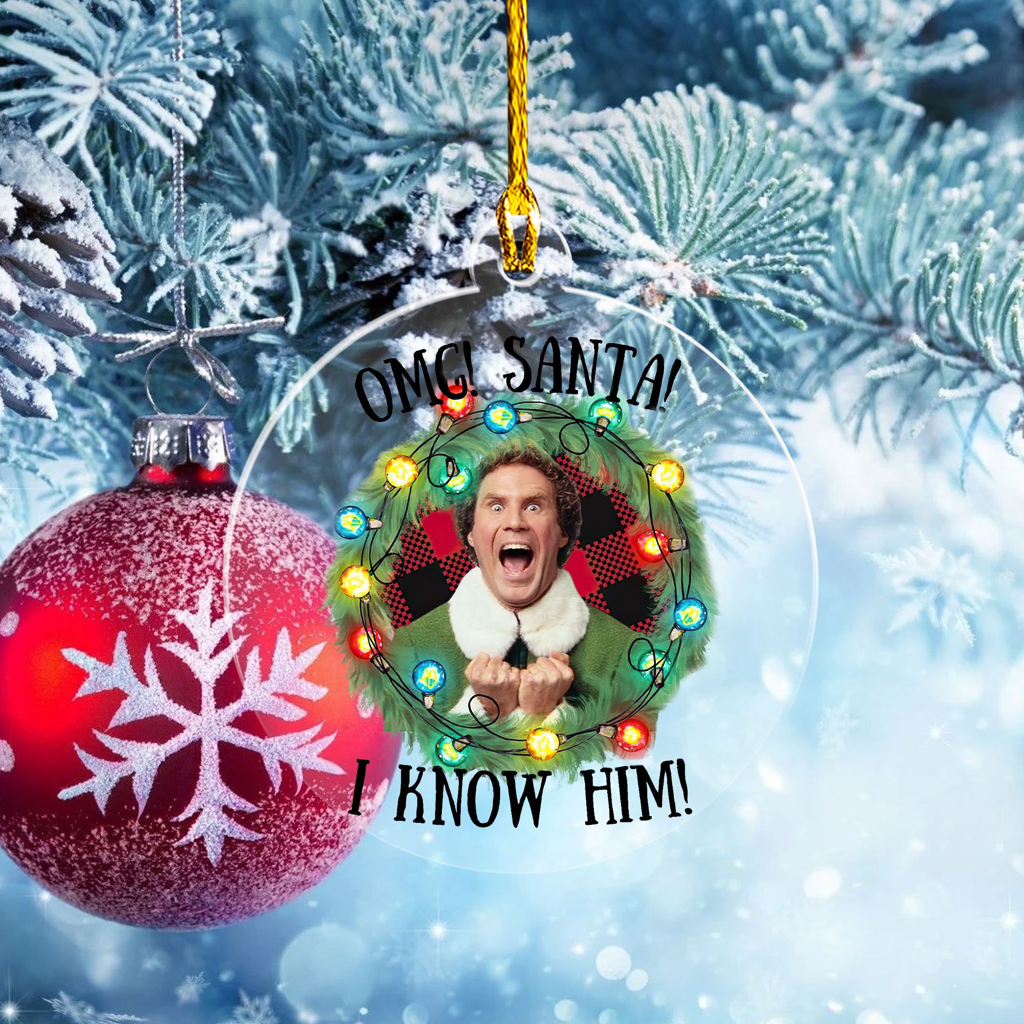 Discover Buddy the Elf OMG! Santa I Know Him Acrylic Ornament, Christmas Movie Elf Ornament
