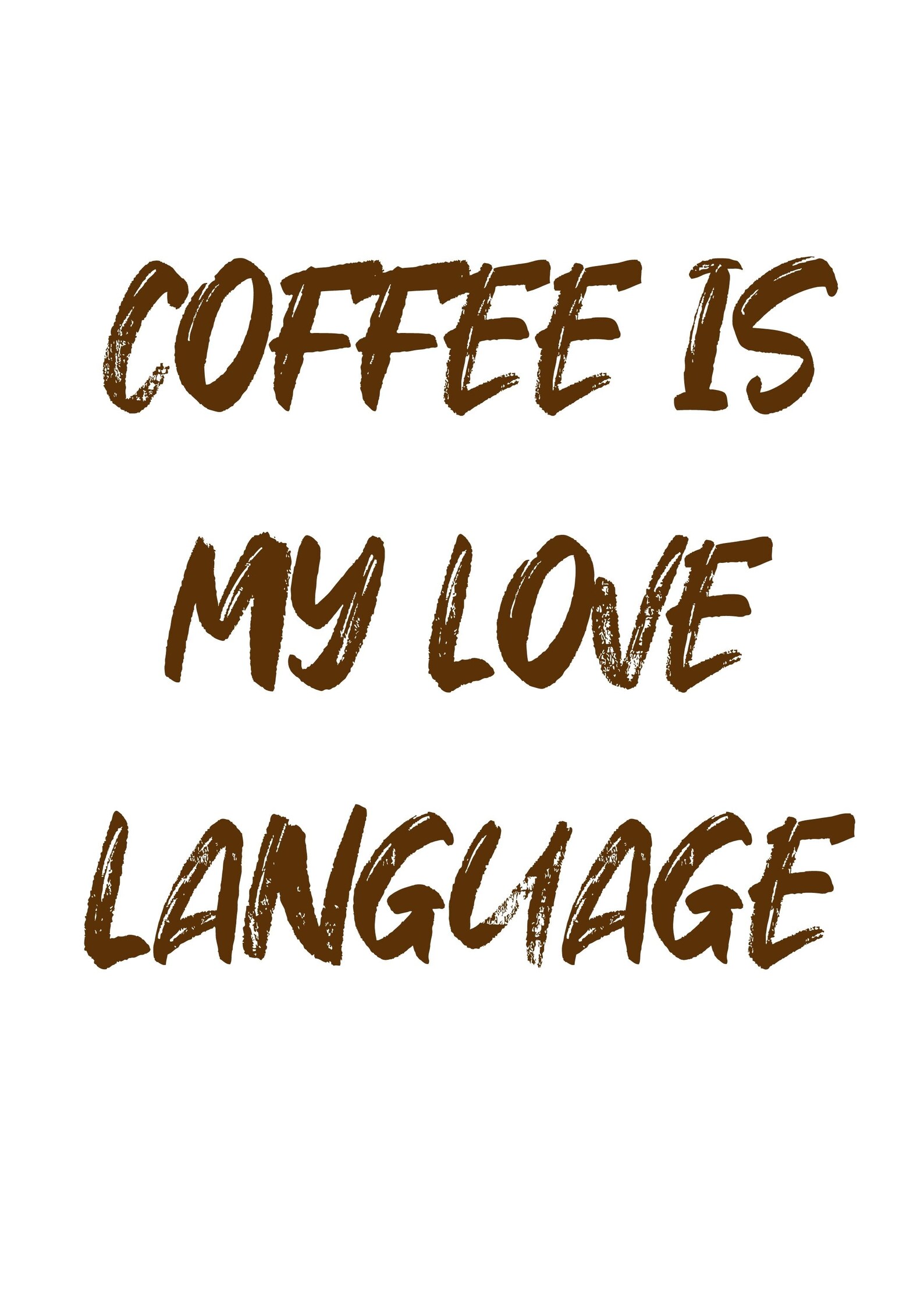 Coffee Love Language Set Digital Download 5x7 and 8x10 Etsy