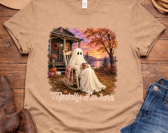 Ghost PNG, Mentally I'm Here PNG, Cozy Fall Ghost, Autumn Shirt Design, Halloween Sublimation, DTG Digital Download