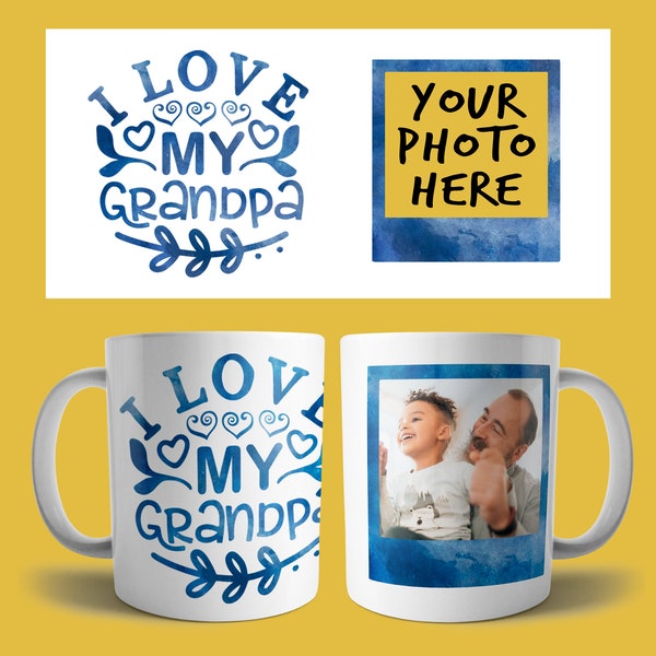 I Love my GRANDPA MUG TEMPLATE, Digital download, sublimation mug, sublimation template, grandpa mug photo, best grandpa, grandpa mug png