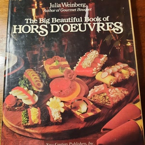 The Big Beautiful Book of Hors D&#39;Oeuvres