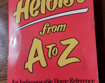 Heloise From A to Z