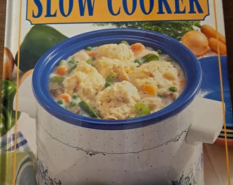 Easy Home Cooking All New Slow Cooker cookbook